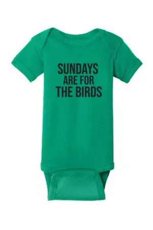 Sundays are for the Birds - Baby Onesie