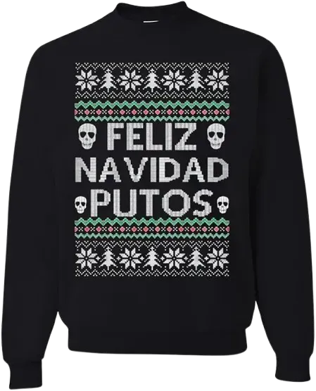 Ugly Christmas Crewneck Graphic Unisex Sweatshirt Feliz Navidad Putos